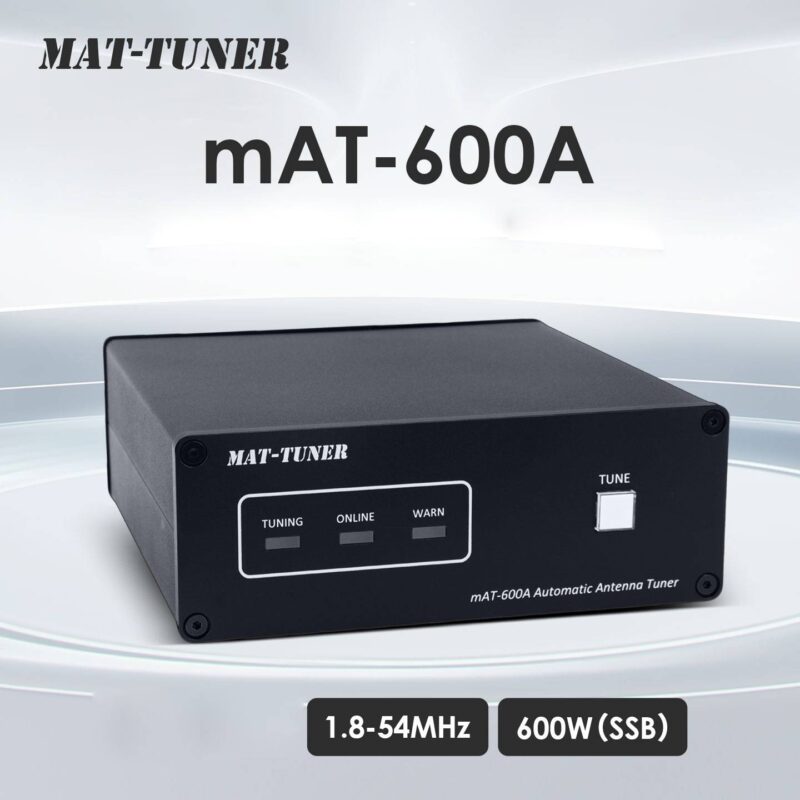 MAT-TUNER mAT-600A 1.8-500MHz 600W SSB High Power Universal Automatic Antenna Tuner DC12-14V for Shortwave Radios